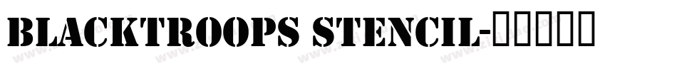 Blacktroops stencil字体转换
